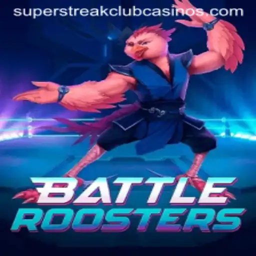 Discover the Thrills of BattleRoosters and the Exciting Super Streak Club