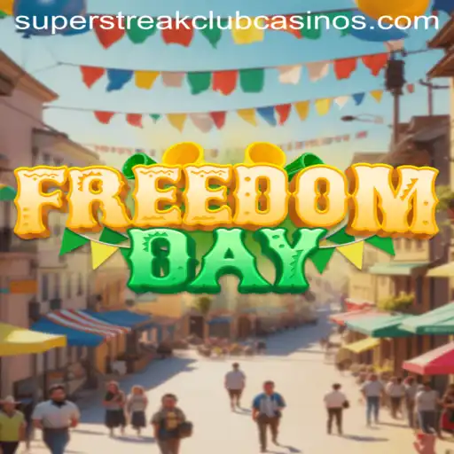 Unveiling the Adventure of FreedomDay and the Excitement of Super Streak Club