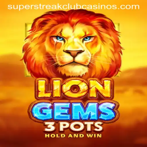 LionGems3pots: Unveiling the Excitement of the Super Streak Club