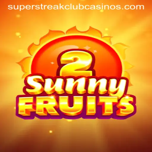 SunnyFruits2: A Fresh Spin in the Super Streak Club