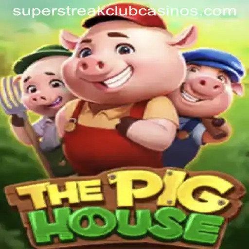 ThePigHouse: Dive into the World of Super Streak Club