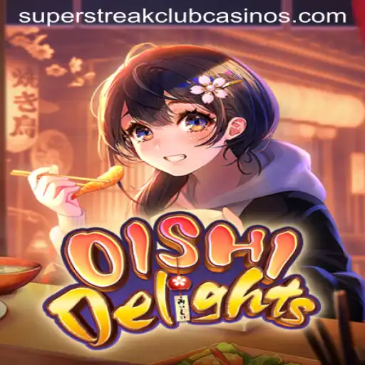 Mastering OishiDelights: A Guide to the Super Streak Club Experience