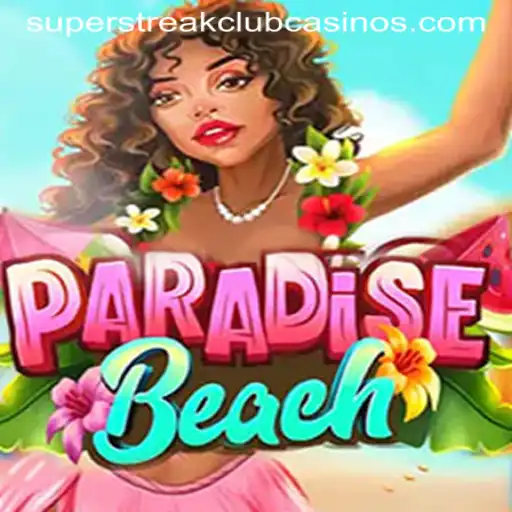 Explore ParadiseBeach: The Ultimate Super Streak Club Adventure