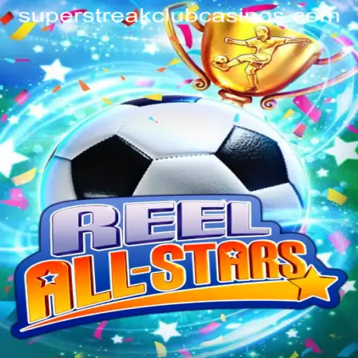Unveiling ReelAllStars: Dive into the Thrilling World of Super Streak Club